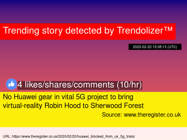 No Huawei Gear In Vital 5G Project To Bring Virtual-reality Robin Hood To Sherwood Forest